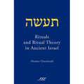 Rituals and Ritual Theory in Ancient Israel