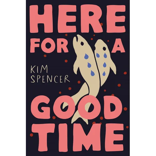 Here for a Good Time