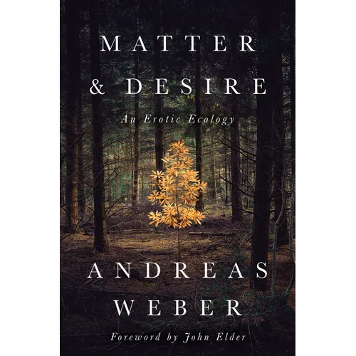 Matter and Desire: An Erotic Ecology