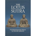 The Lotus Sutra: The Sutra of the Lotus Flower of the Wonderful Dharma