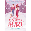 How to Excavate a Heart