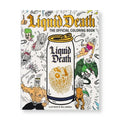Liquid Death: The Official Coloring Book: Illustrated by Will Carsola