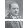 Rudolf Bultmann: A Companion to His Theology