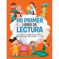 Mi Primer Libro de Lectura: Lectura Inicial para Niños que Desean Aprender a Leer