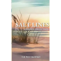 Salt Lines: A Poetry Collection