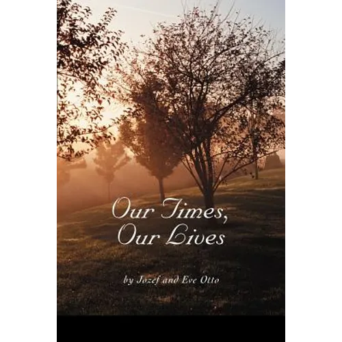 Our Times, Our Lives