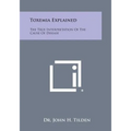 Toxemia Explained: The True Interpretation of the Cause of Disease