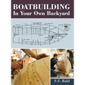 Boatbuilding in Your Own Backyard