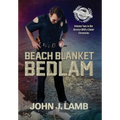Beach Blanket Bedlam: Volume Two in the Service with a Sneer Chronicles