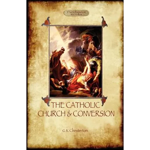 The Catholic Church and Conversion (Aziloth Books)