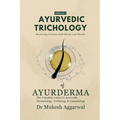 Ayurvedic Trichology - Restoring Hair Holistically: Module 2
