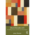 Fratriarchy: The Sibling Trauma and the Law of the Mother