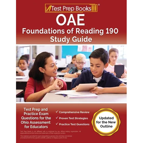 OAE Foundations of Reading 190 Study Guide: Test Prep and Practice Exam for the Ohio Assessment for Educators [Updated for the New Outline]