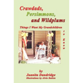 Crawdads, Persimmons, and Wildplums: Things I Want My Grandchildren to Know