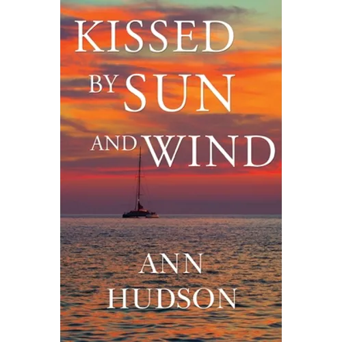 Kissed by Sun and Wind