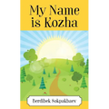 My Name is Kozha