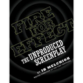 Fire for Effect: The Unproduced Screenplay