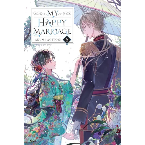 My Happy Marriage, Vol. 6 (Light Novel)