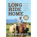 Long Ride Home: Guts, Guns and Grizzlies