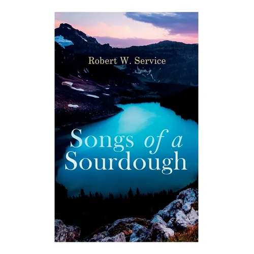 Songs of a Sourdough