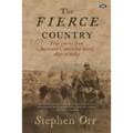 The Fierce Country: Surviving the Dead Heart
