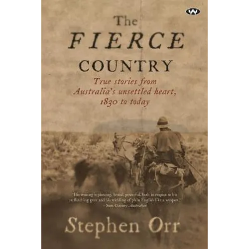 The Fierce Country: Surviving the Dead Heart