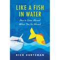Like a Fish in Water: How to Grow Abroad When You Go Abroad