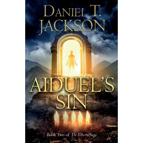 Aiduel's Sin: Book Two of The Illborn Saga