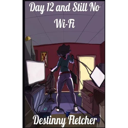 Day 12 and Still No Wi-Fi