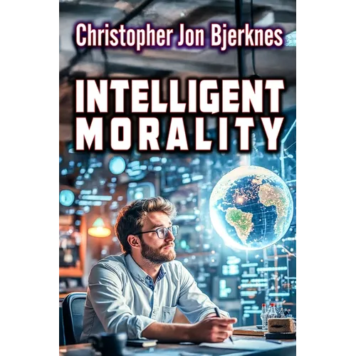 Intelligent Morality