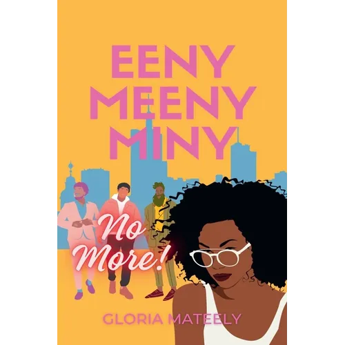 Eeny Meeny Miny No More