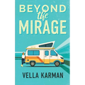 Beyond the Mirage