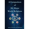 A Comparison of Six Major World Religions