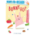 Bunny Hop: Ready-To-Read Pre-Level 1