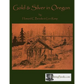 Gold and Silver in Oregon