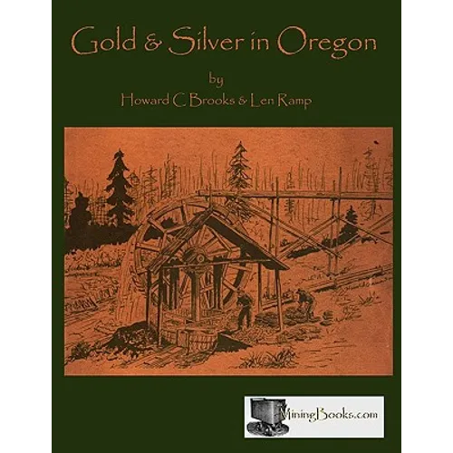 Gold and Silver in Oregon