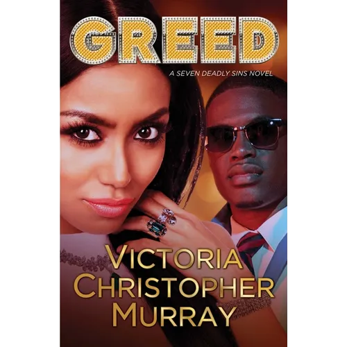 Greed: A Seven Deadly Sins Novel