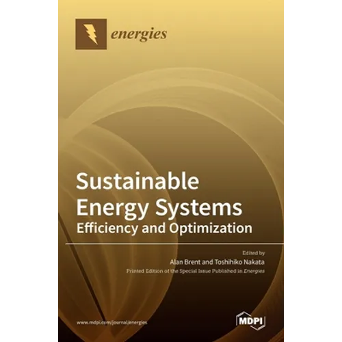 Sustainable Energy Systems: Efficiency and Optimization
