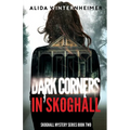 Dark Corners in Skoghall