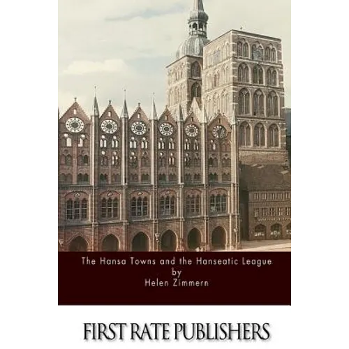 The Hansa Towns and the Hanseatic League
