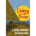Living in the Design: A Sailing Devotional