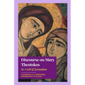 Discourse on Mary Theotokos