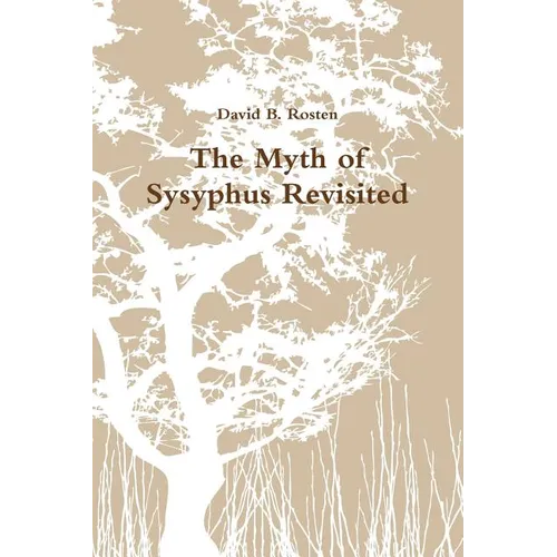 The Myth of Sysyphus Revisited