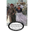Hans Brinker: (or The Silver Skates)