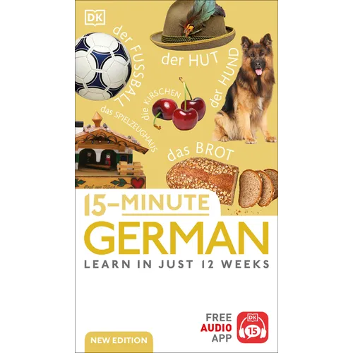 15-Minute German: Learn in Just 12 Weeks