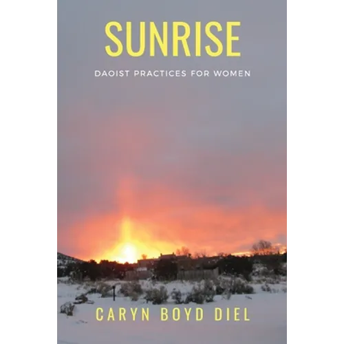 Sunrise: Daoist Practices for Women