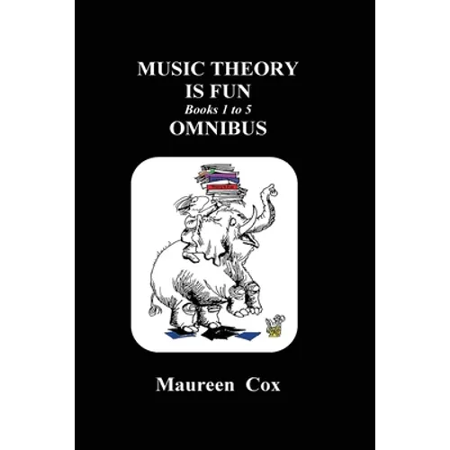 Music Theory is Fun Books 1 to 5 Omnibus