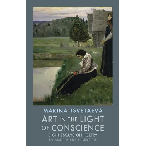 Art in the Light of Conscience: Eight Essays on Poetry