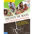 Uncover the Roots of Challenging Behavior: Create Responsive Environments Where Young Children Thrive