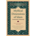 Mystical Dimensions of Islam